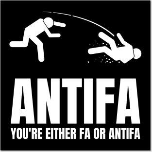 Antifa - You're Either Fa or Antifa Posters and Art